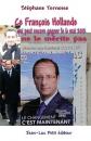 09 2012-04-15 ternoise ce françois hollande qui peut encore gagner